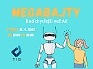 Kroužky programování a robotiky - Megabajty 2023