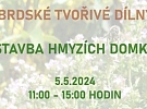 Tip na výlet: Brdské tvořivé dílny – Stavba hmyzích domků