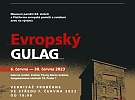 Výstava Evropský gulag připomene Pražanům historii východoevropských táborů otrockých prací