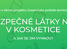 Nebezpečné látky nejen v kosmetice a jak se jim vyhnout