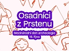Osadníci z Prstenu: Mezinárodní den archeologie