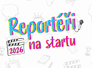 Reportéři na startu - výzva pro školy a žáky