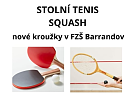 Kroužky na Barrandově. Stolní tenis a squash